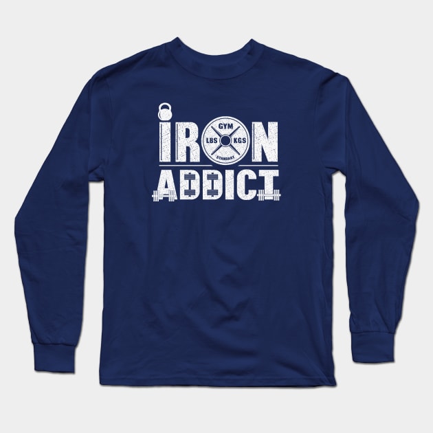 Iron is my addiction Long Sleeve T-Shirt by FunawayHit